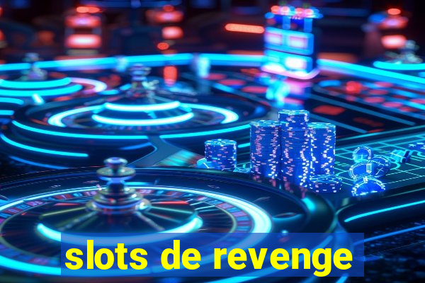 slots de revenge